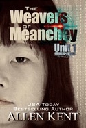 The Weavers of Meanchey: A Unit 1 Novel