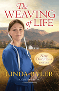 The Weaving of Life: New Directions Book One