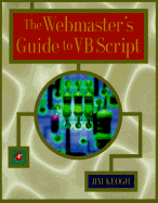 The Web Master's Guide to VB Script