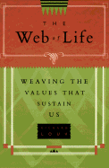 The Web of Life: Weaving the Values That Sustain Us