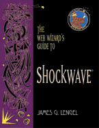 The Web Wizard's Guide to Shockwave