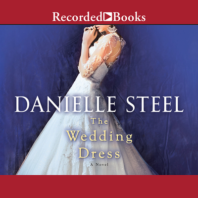 The Wedding Dress - Steel, Danielle, and McLaren, Todd (Narrator)