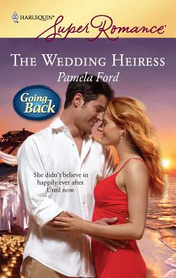 The Wedding Heiress - Ford, Pamela