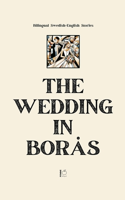 The Wedding in Bors: Bilingual Swedish-English Stories - Bilingual, Pomme