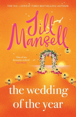 The Wedding of the Year: the heartwarming brand new novel from the No. 1 bestselling author - Mansell, Jill