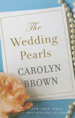 The Wedding Pearls - Brown, Carolyn