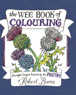 The Wee Book of Colouring: Beautiful Images Inspired by the Poetry of Robert Burns