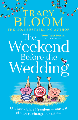 The Weekend Before the Wedding - Bloom, Tracy
