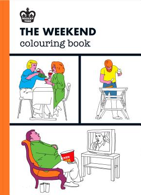 The Weekend Colouring Book - Link, Jon, and Bunnage, Mick
