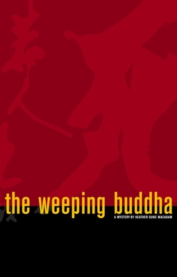 The Weeping Buddha - MacAdam, Heather Dune