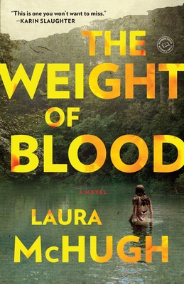 The Weight of Blood - McHugh, Laura