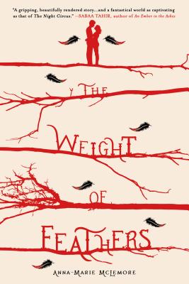 The Weight of Feathers - McLemore, Anna-Marie