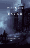 The Weight of Honor (Kings and Sorcerers--Book 3)