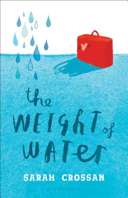 The Weight of Water - Crossan, Sarah