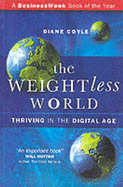 The Weightless World: Thriving in the Digital Age - Coyle, Diane