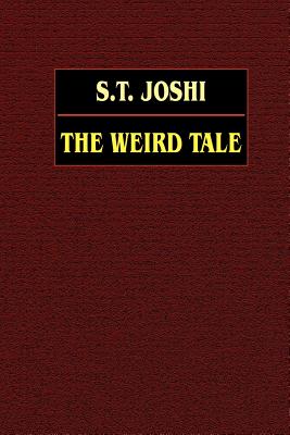 The Weird Tale - Joshi, S T