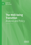 The Well-being Transition: Analysis and Policy