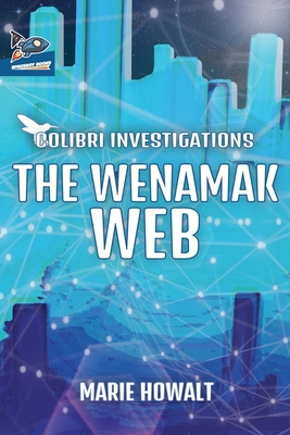 The Wenamak Web - Howalt, Marie