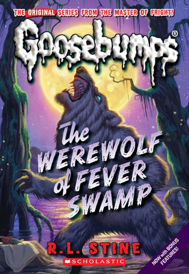 The Werewolf of Fever Swamp (Goosebumps) - Stine, R,L