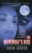 The Werewolf's Kiss - Scotch, Cheri