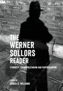 The Werner Sollors Reader: Ethnicity, Cosmopolitanism and Particularism