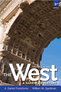The West: A Narrative History to 1660, Volume 1
