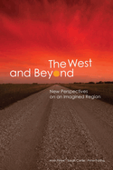 The West and Beyond: New Perspectives on an Imagined "region"