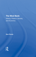 The West Bank: History, Politics, Society, and Economy