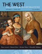 The West: Encounters & Transformations: Volume II: Since 1550