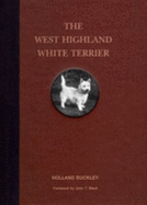 The West Highland Terrier - Buckley, Holland