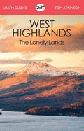 The West Highlands: The Lonely Lands