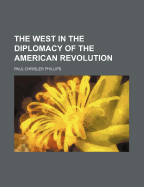 The West in the Diplomacy of the American Revolution