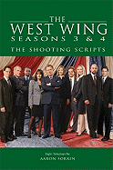 The West Wing Seasons 3 & 4: The Shooting Scripts