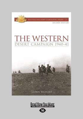 The Western Desert Campaign 1940-41: Second Edition - Wahlert, Glenn