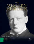 The Western Heritage: Teaching and Learning Classroom Edition, Volume 2 (Chapters 13-30)