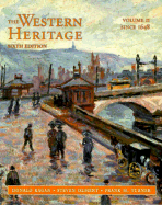 The Western Heritage: Volume 2: Since 1648