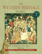 The Western Heritage, Volume I: To 1715, Brief Edition