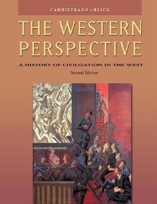 The Western Perspective: A History of Civilization in the West (with Infotrac) - Reich, John J, and Cannistraro, Philip V