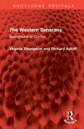 The Western Saharans: Background to Conflict