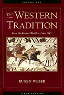 The Western Tradition Volume One: From the Ancient World to Louis XIV