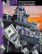 The Westing Game: An Instructional Guide for Literature: An Instructional Guide for Literature