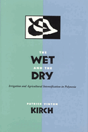 The Wet and the Dry: Irrigation and Agricultural Intensification in Polynesia