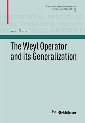 The Weyl Operator and its Generalization - Cohen, Leon