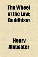 The Wheel of the Law: Buddhism