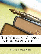 The Wheels of Chance: A Holiday Adventure