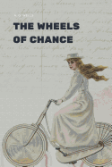 The Wheels of Chance