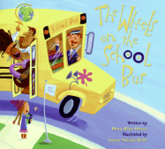 The Wheels on the School Bus - Moore, Mary-Alice