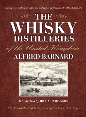 The Whisky Distilleries of the United Kingdom - Barnard, Alfred