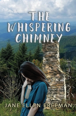 The Whispering Chimney - Freeman, Jane Ellen