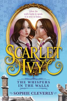The Whispers in the Walls - Cleverly, Sophie